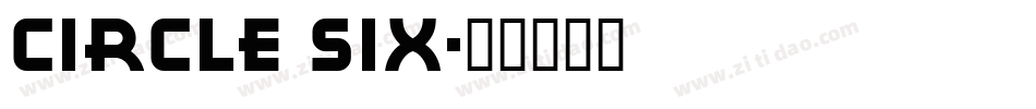 Circle Six字体转换